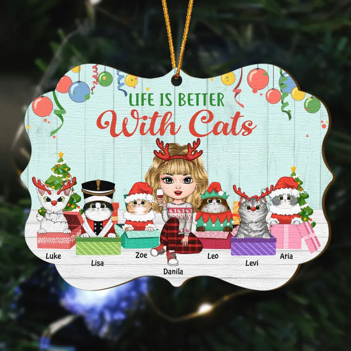 Personalized Wood Ornament - Gift For Cat Lover - Life Is Better With Cats
