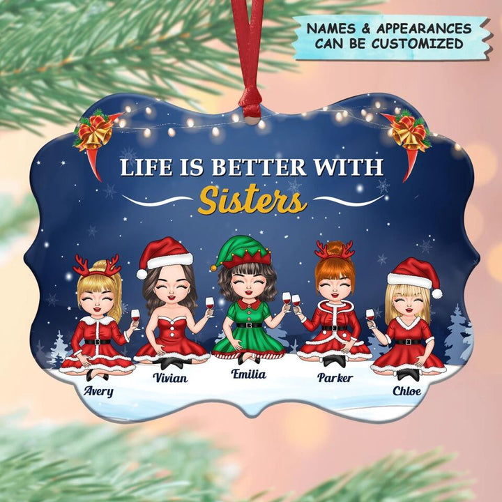 Personalized Aluminium Ornament - Gift For Sister - Life Is Better With Sisters