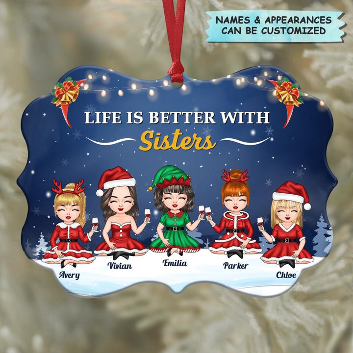 Personalized Aluminium Ornament - Gift For Sister - Life Is Better With Sisters
