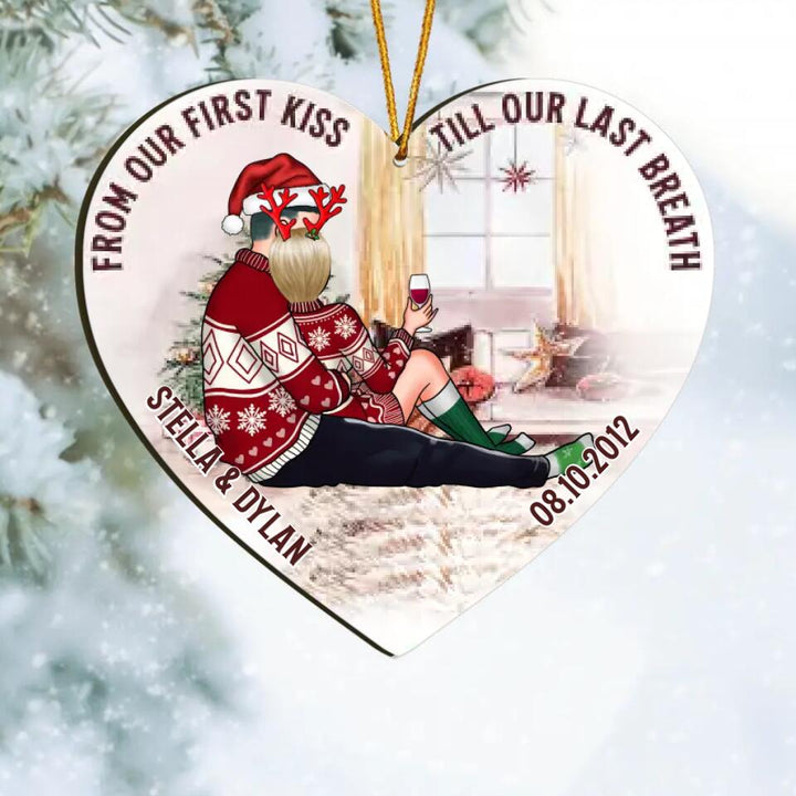 Personalized Wood Ornament - Gift For Couple, Lover - From Our First Kiss Till Our Last Breath