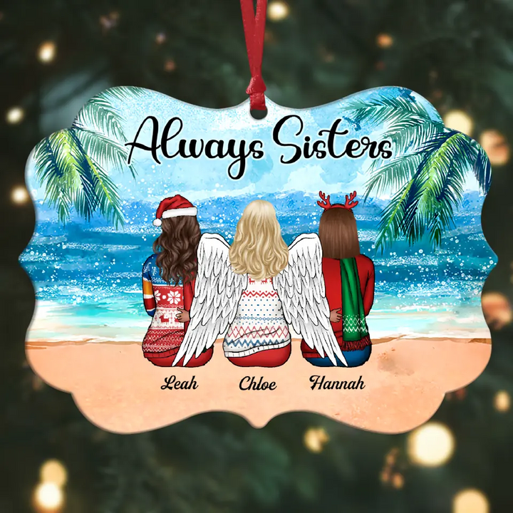 Personalized Aluminium Ornament - Gift For Friend - Always Sisters