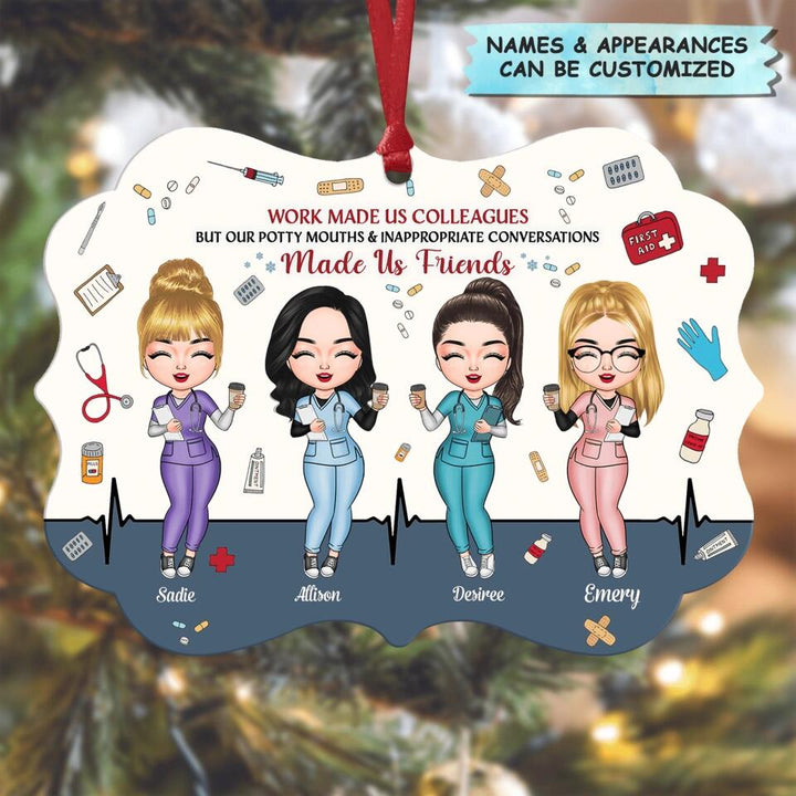 Personalized Aluminium Ornament - Gift For Nurse - Work Made Us Colleagues