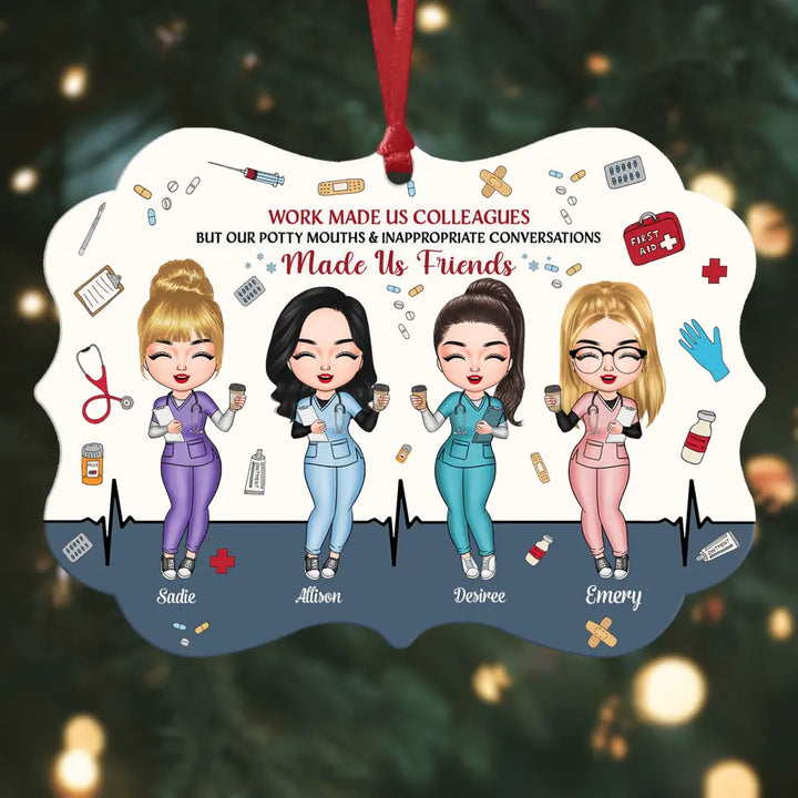 Personalized Aluminium Ornament - Gift For Nurse - Work Made Us Colleagues