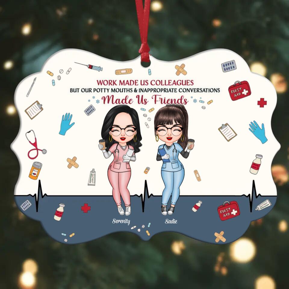 Personalized Aluminium Ornament - Gift For Nurse - Work Made Us Colleagues