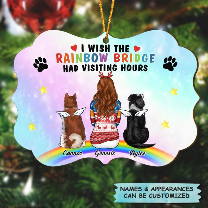 Personalized Wood Ornament - Gift For Dog Lover - I Wish The Rainbow Bridge Had Visiting Hours
