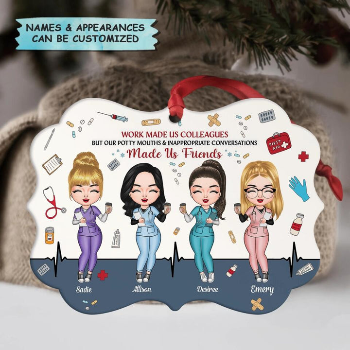 Personalized Aluminium Ornament - Gift For Nurse - Work Made Us Colleagues