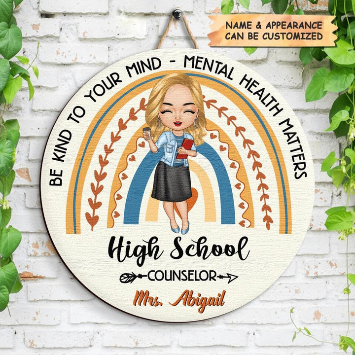 Personalized Door Sign - Gift For School Counselor - Be Kind To Your Mind
