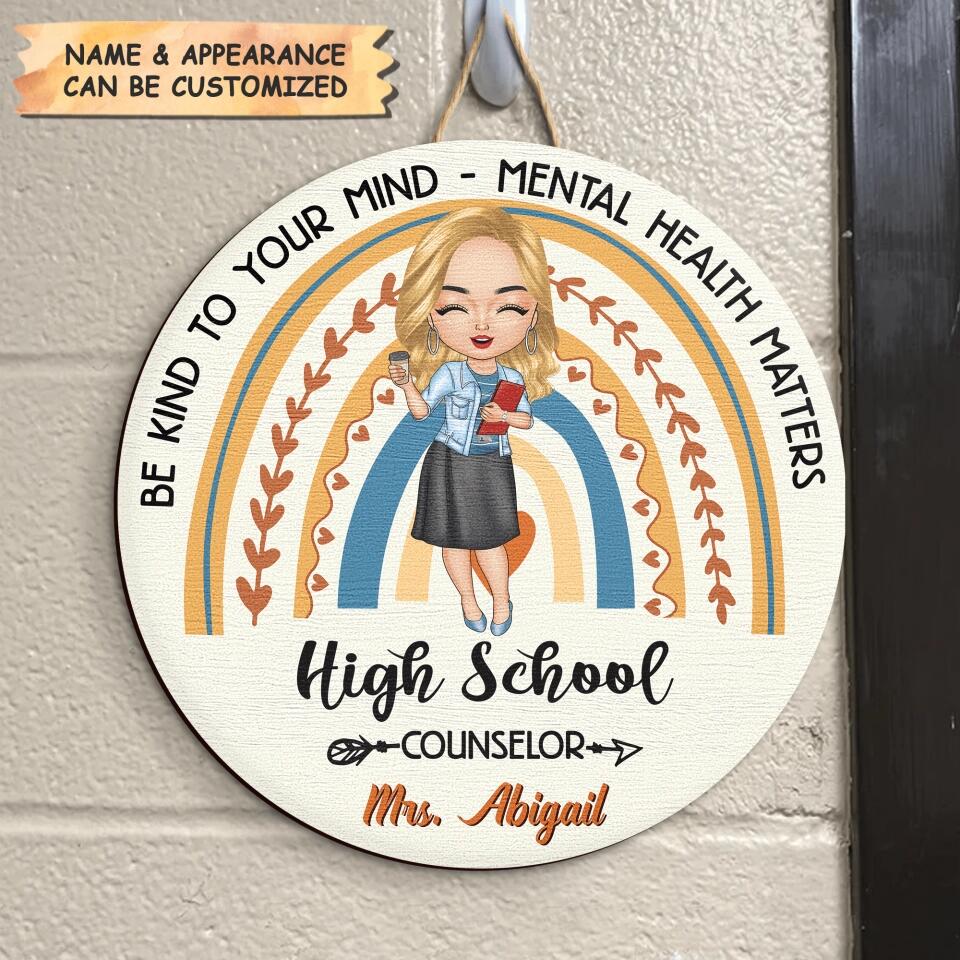 Personalized Door Sign - Gift For School Counselor - Be Kind To Your Mind