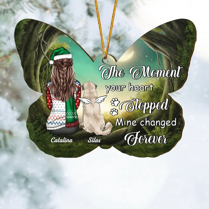 Personalized Wood Ornament - Gift For Dog Lover - The Moment Your Heart Stopped Mine Changed Forever