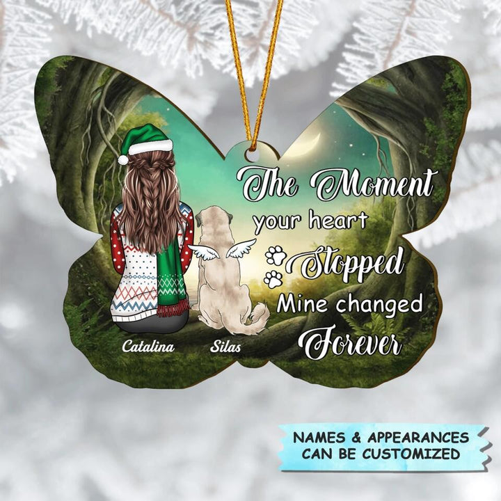 Personalized Wood Ornament - Gift For Dog Lover - The Moment Your Heart Stopped Mine Changed Forever