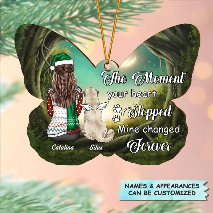 Personalized Wood Ornament - Gift For Dog Lover - The Moment Your Heart Stopped Mine Changed Forever