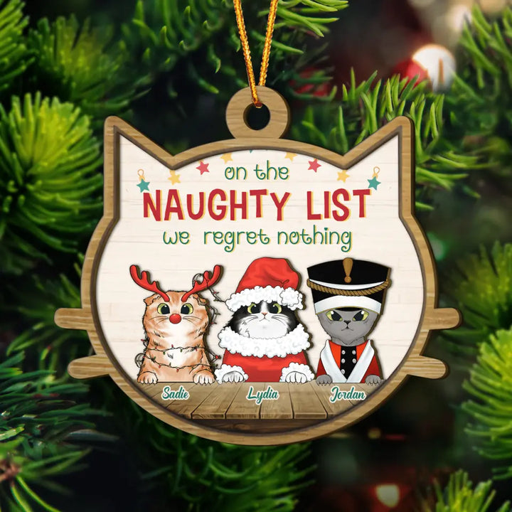 Personalized Layer Wood Ornament - Gift For Cat Lover - On The Naughty List We Regret Nothing