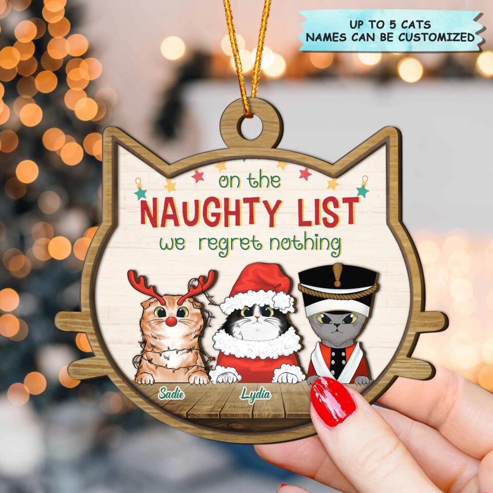 Personalized Layer Wood Ornament - Gift For Cat Lover - On The Naughty List We Regret Nothing