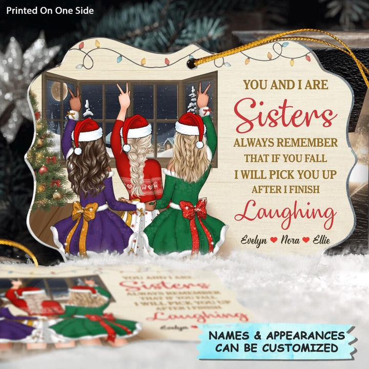 Personalized Mica Ornament - Gift For Friend - You And I Are Sisters