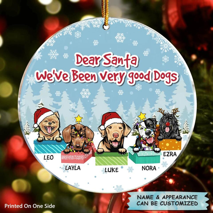 Personalized Mica Ornament - Gift For Dog Lover - Dear Santa We've Been Good Dogs This Year