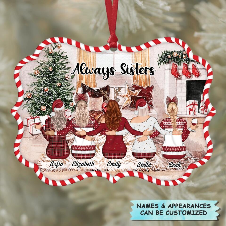 Personalized Aluminium Ornament - Gift For Sister - Always Sisters