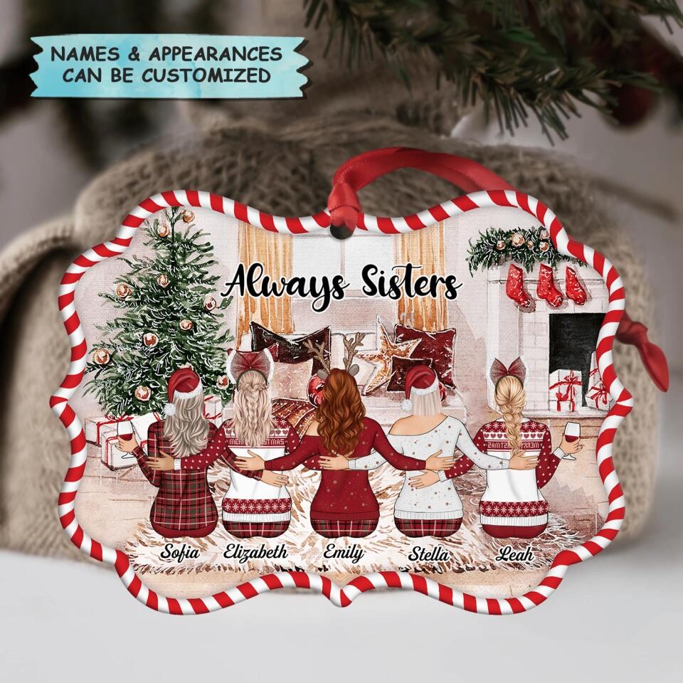 Personalized Aluminium Ornament - Gift For Sister - Always Sisters