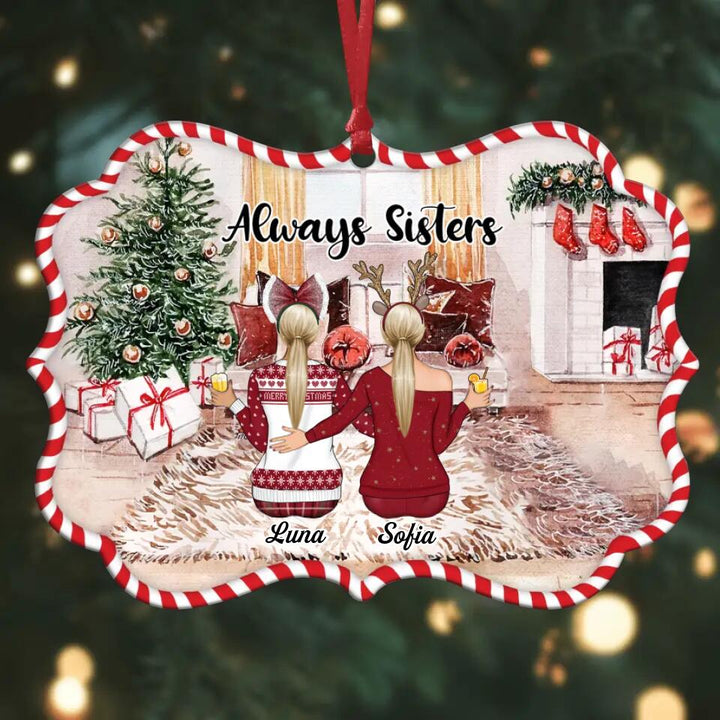 Personalized Aluminium Ornament - Gift For Sister - Always Sisters
