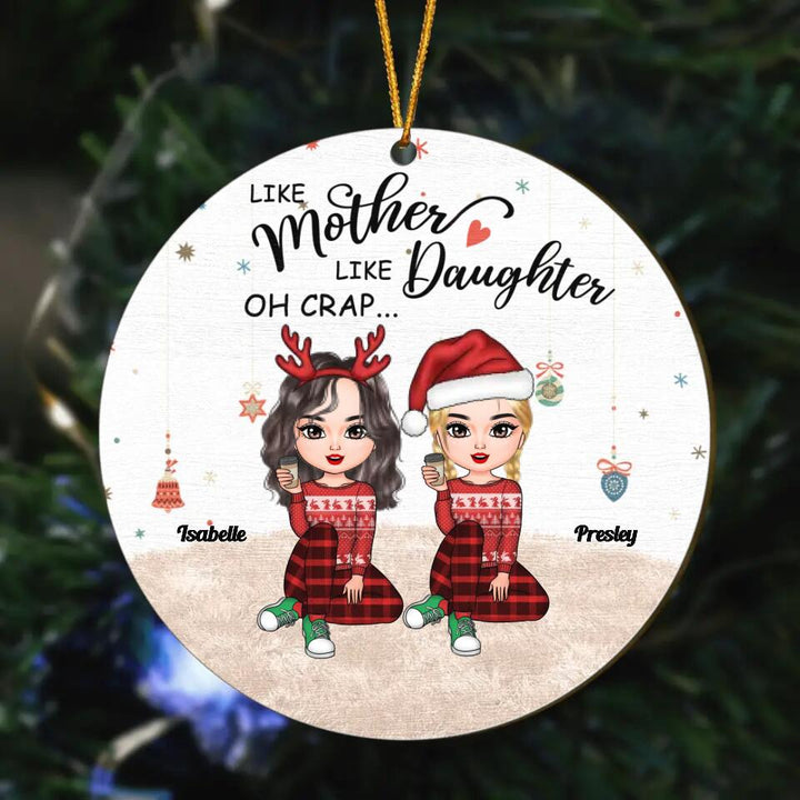 Personalized Wood Ornament - Gift For Mom - Like Mother Like Daughter