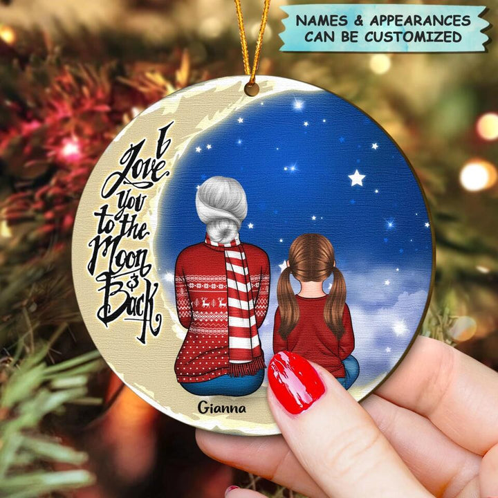 I Love You To The Moon And Back - Personalized Wood Ornament - Christmas Gift For Grandma