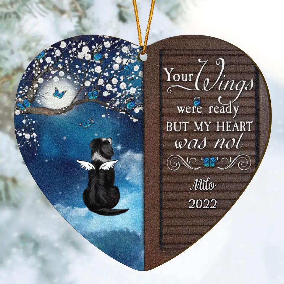 Personalized Wood Ornament - Gift For Dog Lover - Your Wings Were Ready