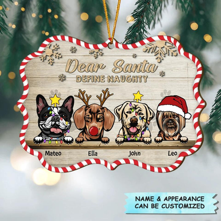 Personalized Wood Ornament - Gift For Dog Lover - Dear Santa, Define Naughty