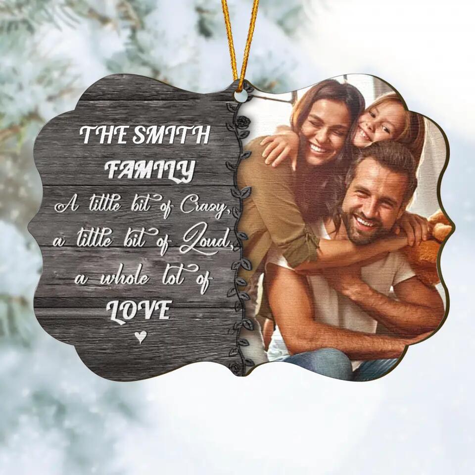 Personalized Photo Wood Ornament - Gift For Family - Family, A Whole Lot Of Love