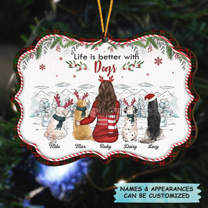 Personalized Wood Ornament - Gift For Dog Lover - Life Is Better With Dogs