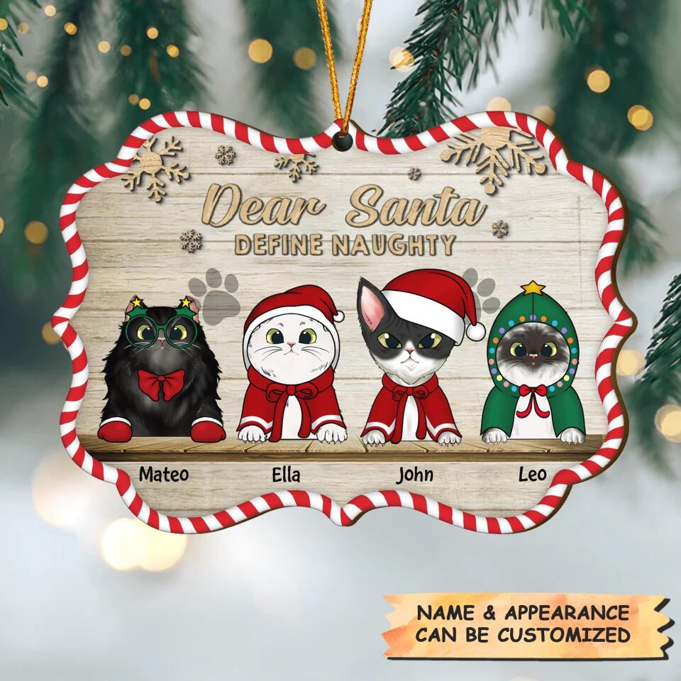 Personalized Wood Ornament - Gift For Cat Lover - Dear Santa Define Naughty