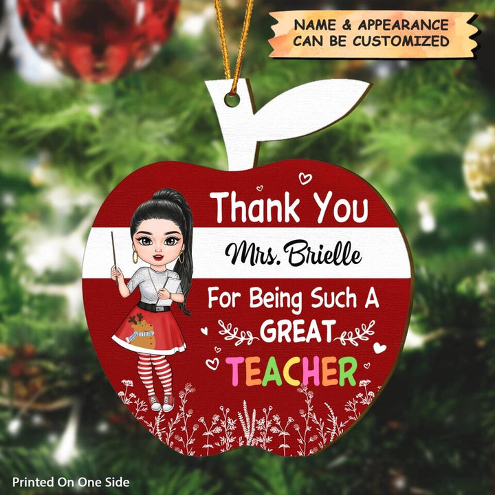 Personalized Wood Ornament - Gift For Teacher - Thank You For Being Such A Great Teacher