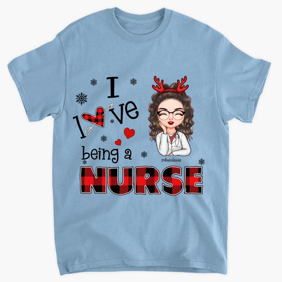 Personalized T-shirt - Gift For Nurse - I Love Being A Nurse Christmas