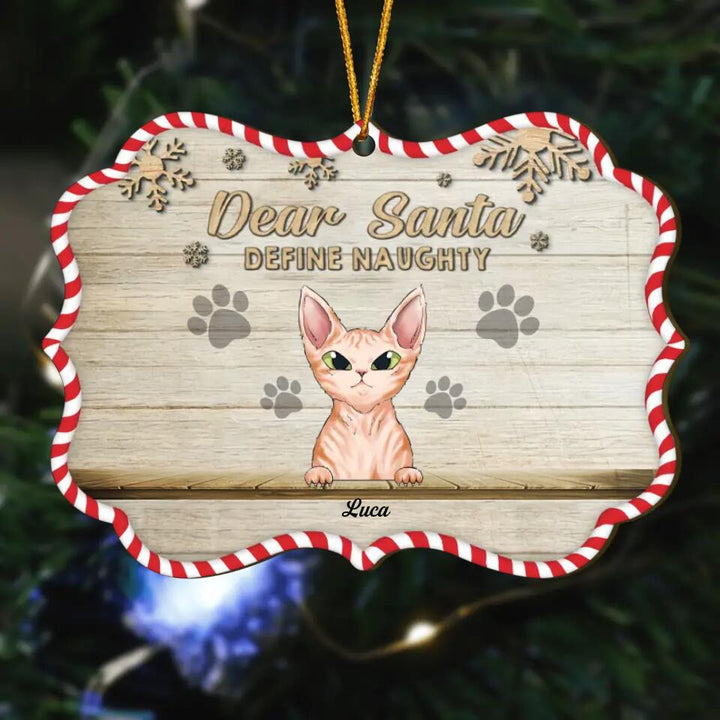 Personalized Wood Ornament - Gift For Cat Lover - Dear Santa Define Naughty