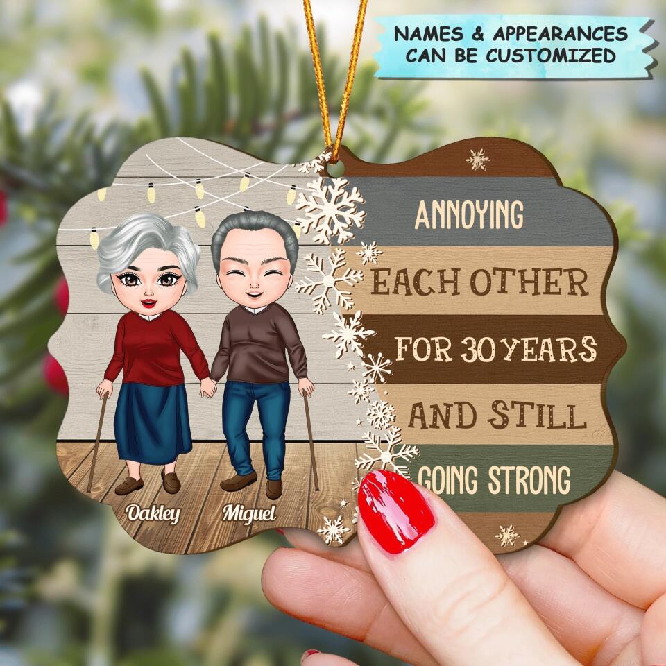 Personalized Wood Ornament - Gift For Couple - Annoying Each Other For 30 Years And Still Go Strong