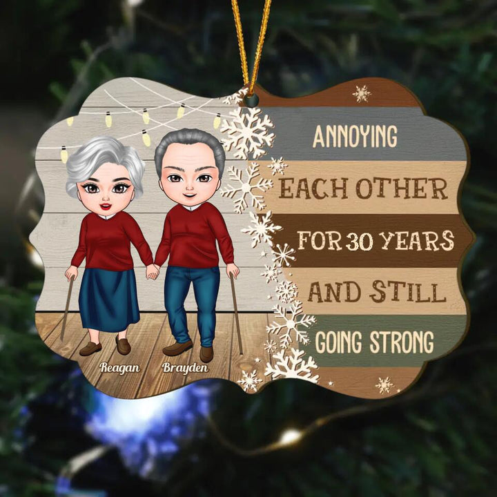 Personalized Wood Ornament - Gift For Couple - Annoying Each Other For 30 Years And Still Go Strong