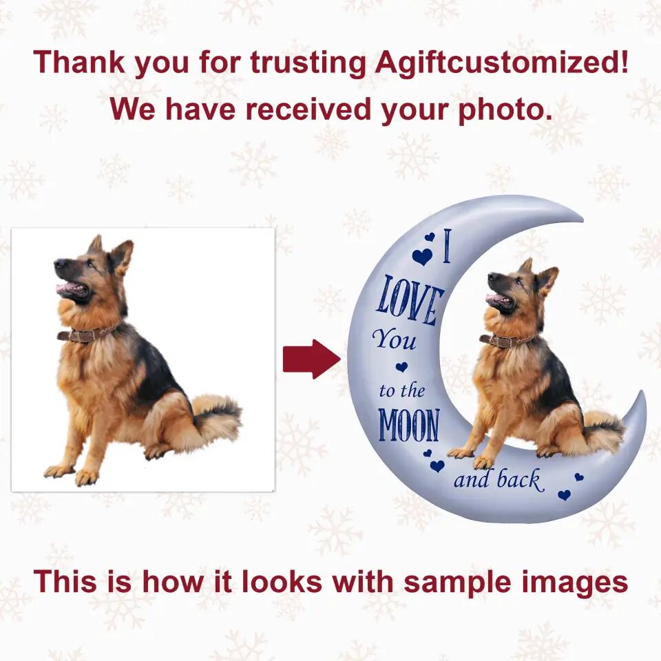 Personalized Photo Mica Ornament - Gift For Dog Lover - I Love You To The Moon And Back