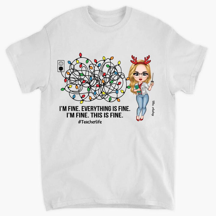 Personalized Hoodie - Gift For Teacher - I'm Fine Everything Is Fine
