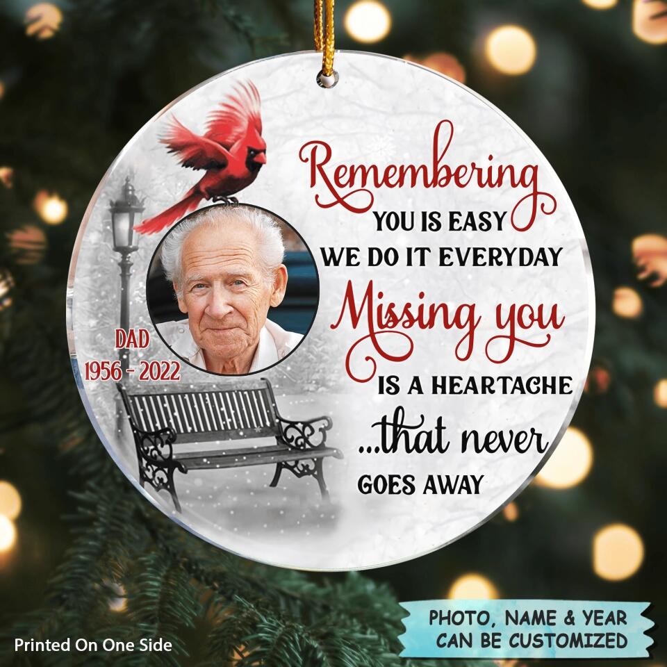 Personalized Photo Mica Ornament - Gift For Family Member - Remembering You Is Easy Memorial