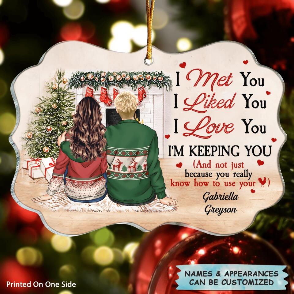 Personalized Mica Ornament - Gift For Couple - I Met You I Liked You I Love You