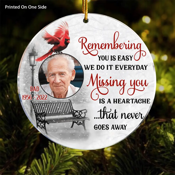 Personalized Photo Mica Ornament - Gift For Family Member - Remembering You Is Easy Memorial