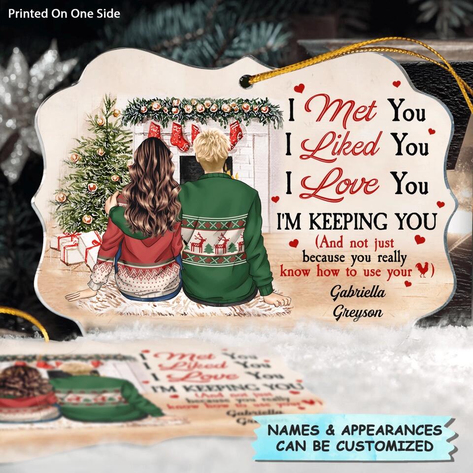 Personalized Mica Ornament - Gift For Couple - I Met You I Liked You I Love You