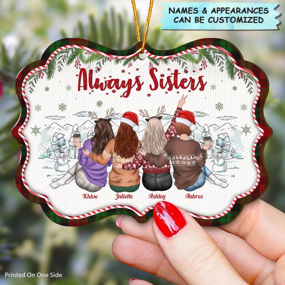Personalized Wood Ornament - Gift For Sister - Always Sisters