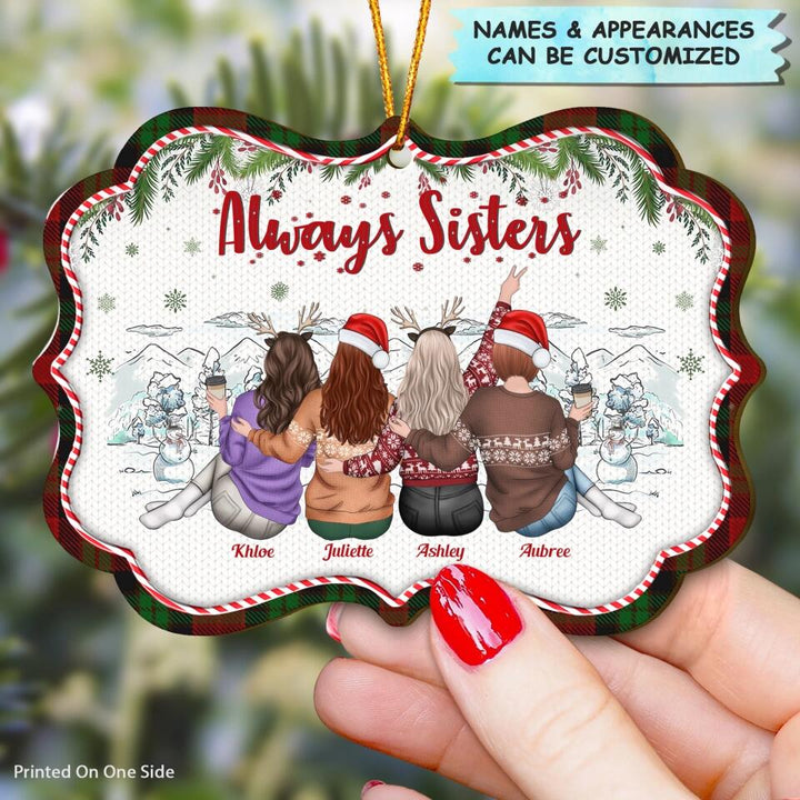 Personalized Wood Ornament - Gift For Sister - Always Sisters