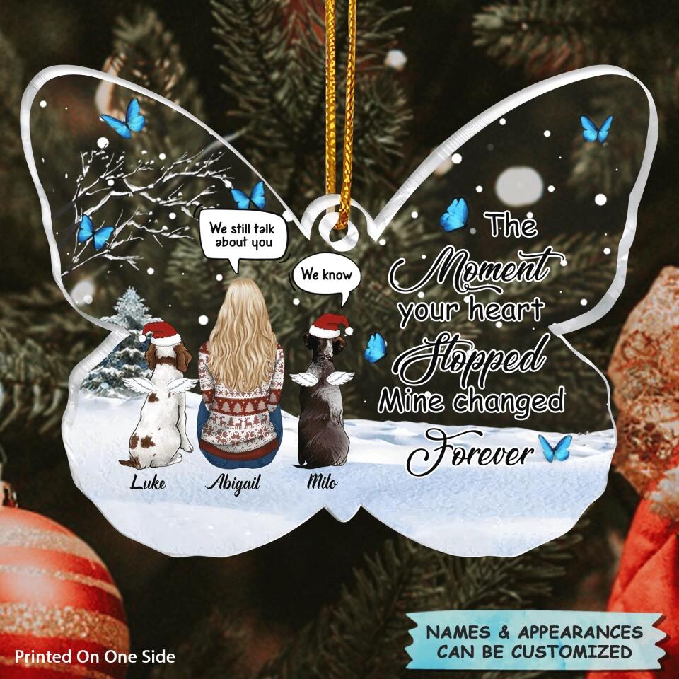 Personalized Mica Ornament - Gift For Pet Lover - The Moment Your Heart Stopped Mine Changed Forever