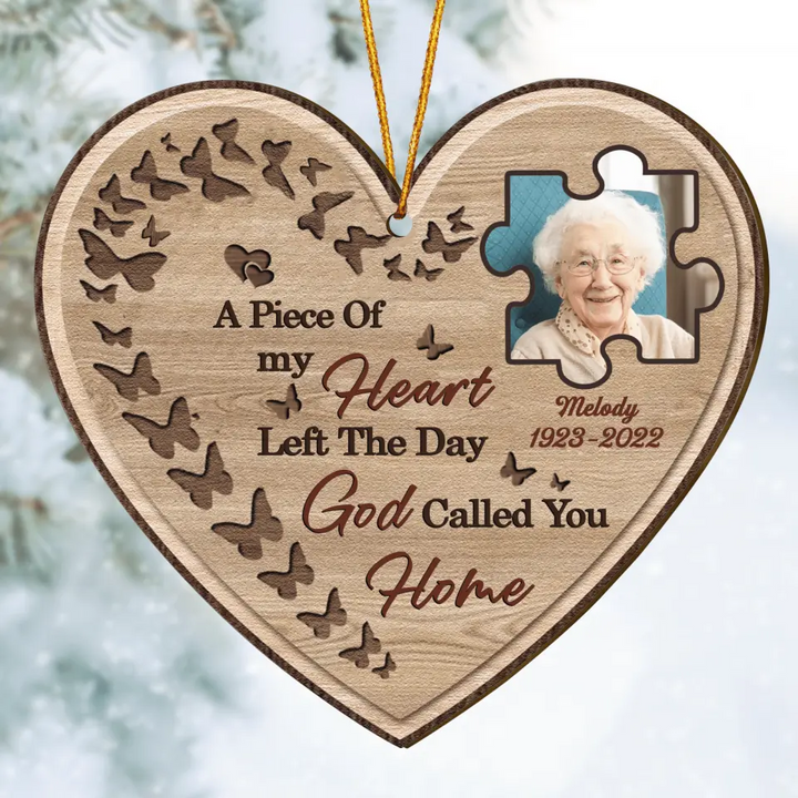 Personalized Wood Ornament - Gift For Grandma - A Piece Of My Heart Left The Day God Called You Home