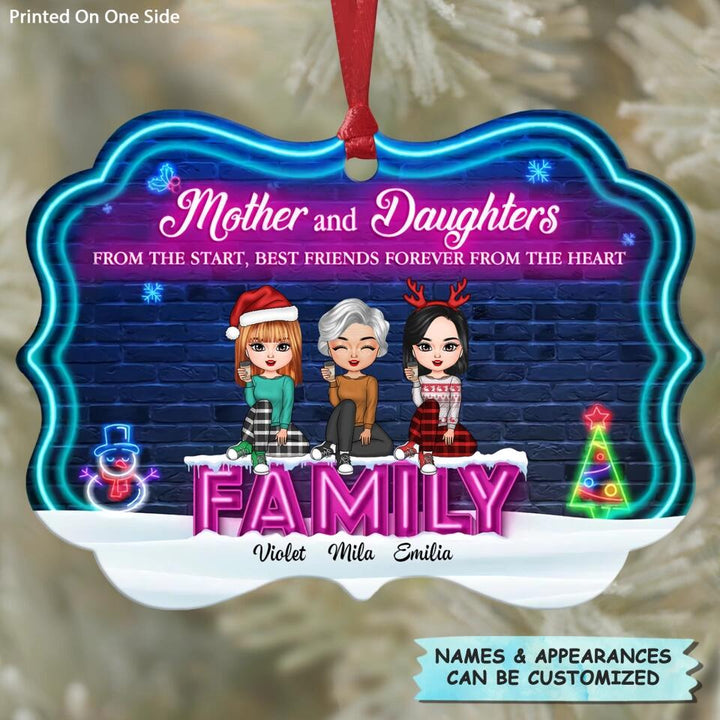 Personalized Aluminium Ornament - Gift For Mom - Mother And Daughters From The Start Best Friends Forever From The Heart