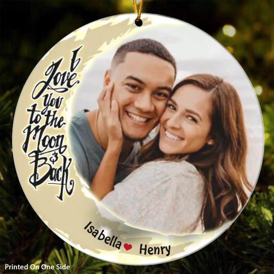 Personalized Photo Mica Ornament - Gift For Couple - I Love You To The Moon And Back