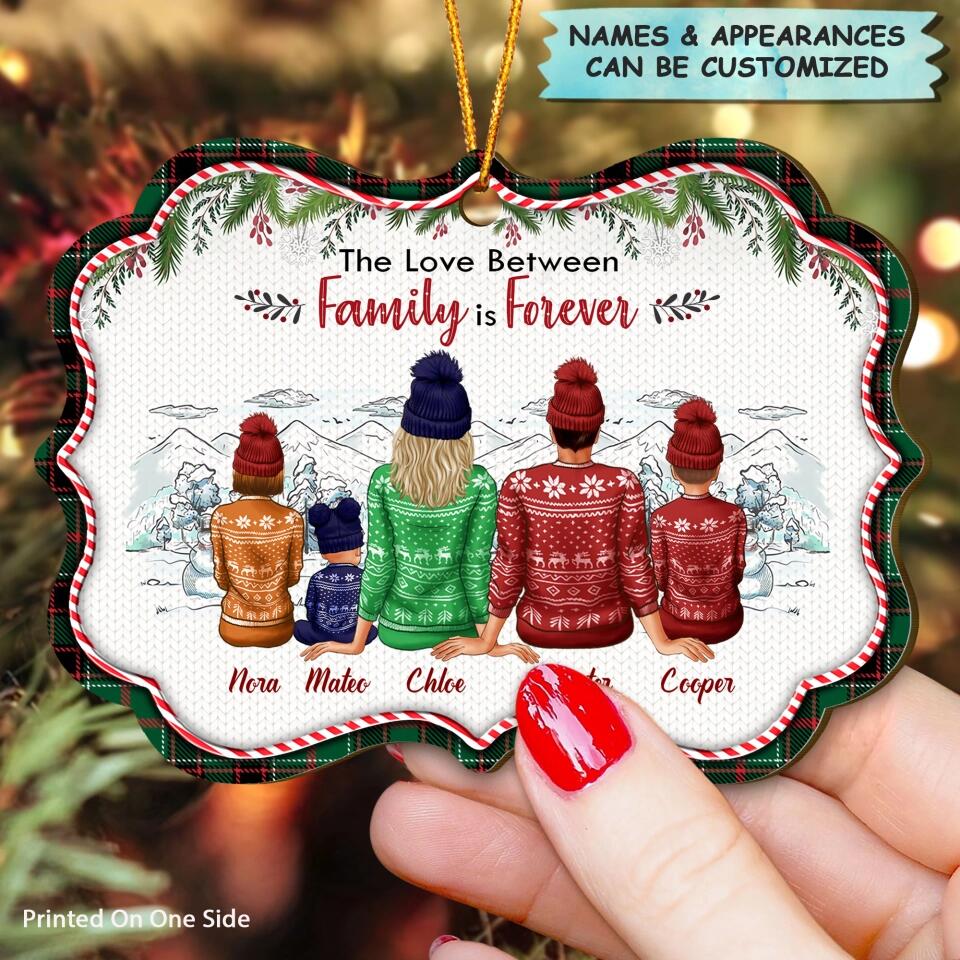 Personalized Wood Ornament - Gift For Family - The Love Between Family Is Forever