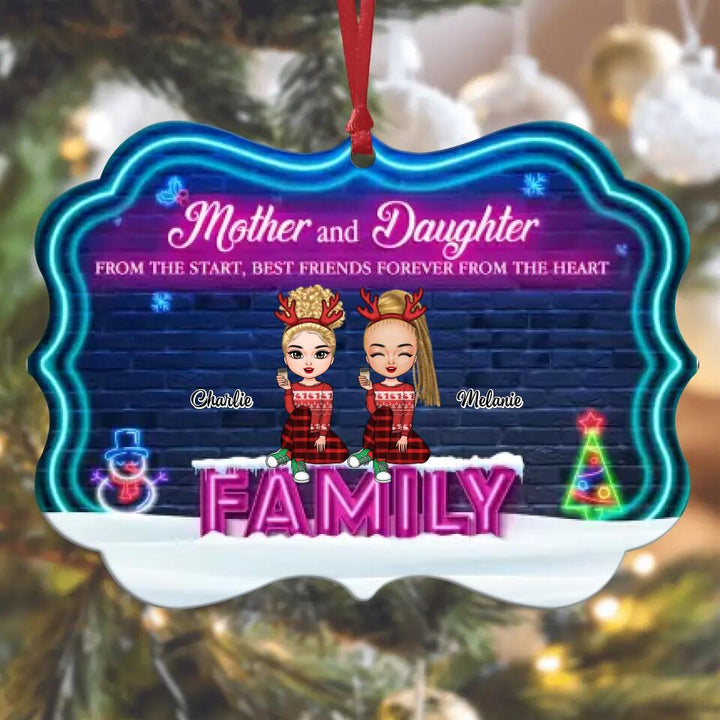 Personalized Aluminium Ornament - Gift For Mom - Mother And Daughters From The Start Best Friends Forever From The Heart