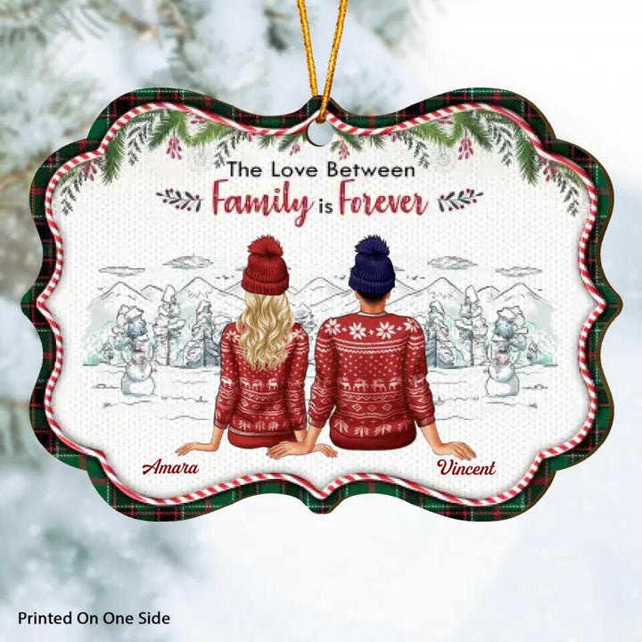 Personalized Wood Ornament - Gift For Family - The Love Between Family Is Forever