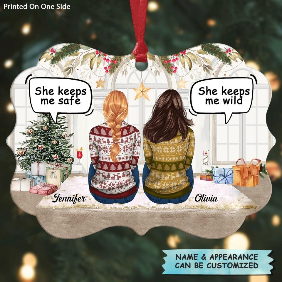 Personalized Aluminium Ornament - Gift For Friend - She Keeps Me Wild